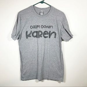 Gray Gildan Calm Down Karen short sleeve shirt